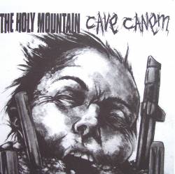 The Holy Mountain : The Holy Mountain - Cave Canem